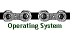 Operating System